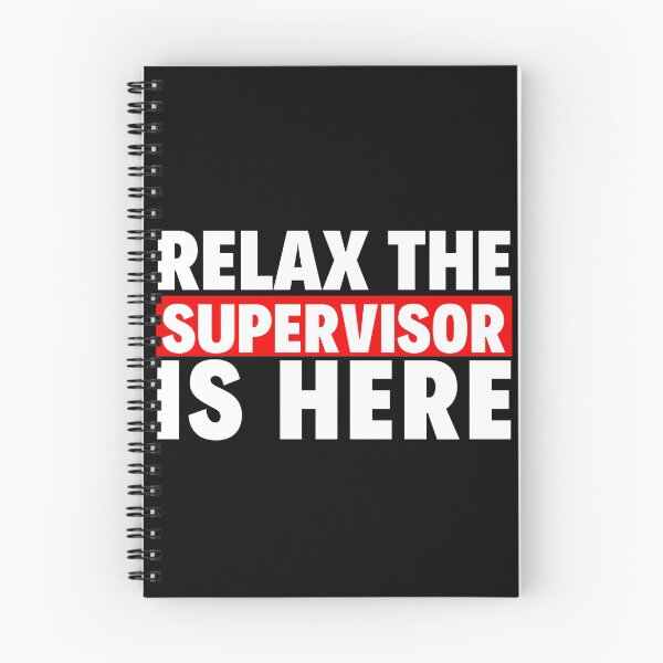 Item preview, relax the supervisor is here designed and sold by T-shirtgallery.