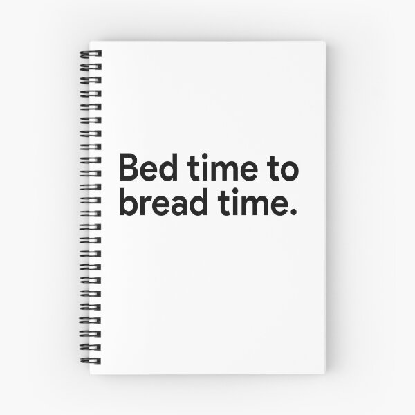 Item preview, Bed time to bread time designed and sold by DuaneGarrett.