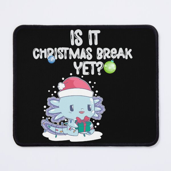 Item preview, Is it Christmas break yet? Funny - Christmas break designed and sold by Designs Of all kinds.