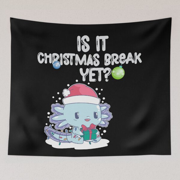Item preview, Is it Christmas break yet? Funny - Christmas break designed and sold by Designs Of all kinds.