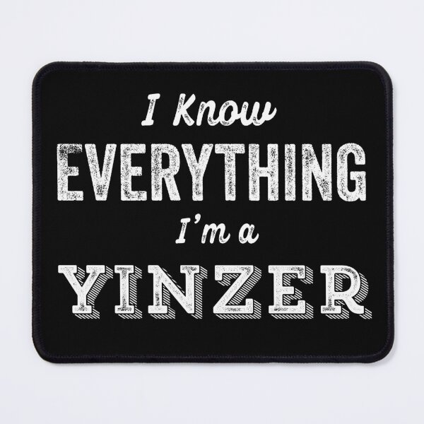Item preview, Funny Yinzer Know Everything Sarcastic Pittsburgh Gift designed and sold by carlhunt99.