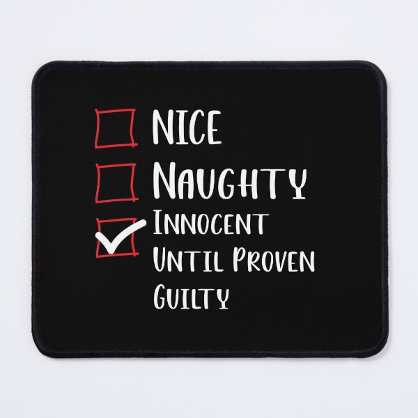 Item preview, Nice Naughty Innocent Until Proven Guilty Christmas List - Funny Christmas Saying designed and sold by RE PIXEL.