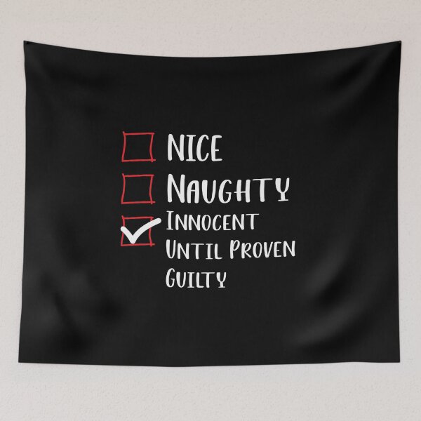 Item preview, Nice Naughty Innocent Until Proven Guilty Christmas List - Funny Christmas Saying designed and sold by RE PIXEL.