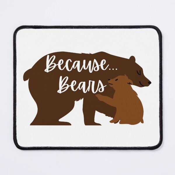 Item preview, Because… Bears (2/2) designed and sold by readallthebooks.