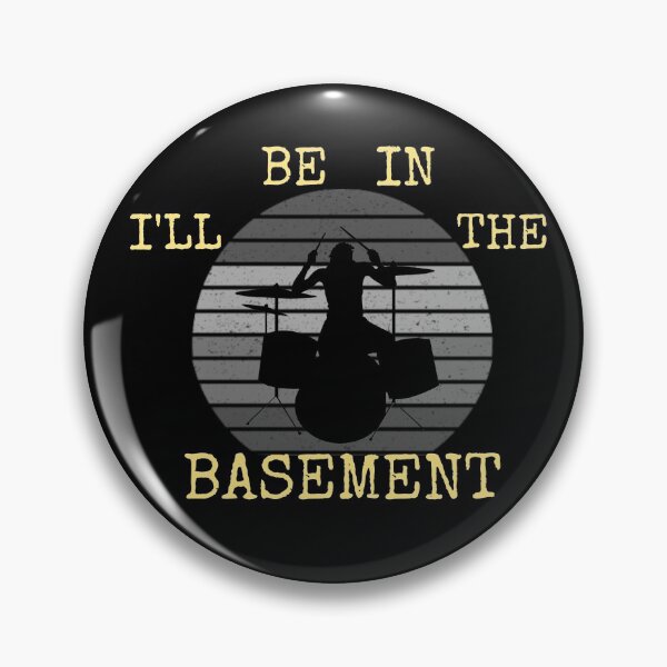 Item preview, I'll Be In The Basement Drum Set Drumming Drummer  designed and sold by salahnewdesign.