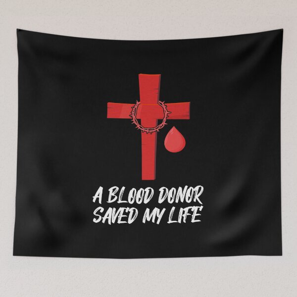 Item preview, A Blood Donor Saved My Life designed and sold by ZaydounStark.