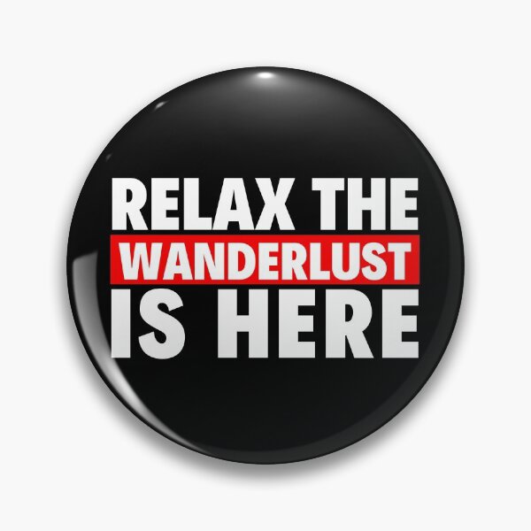 Item preview, relax the wanderlust is here designed and sold by T-shirtgallery.