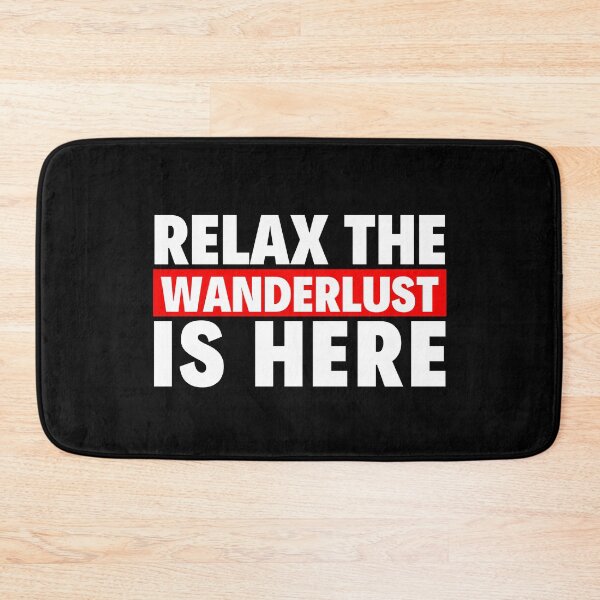 Item preview, relax the wanderlust is here designed and sold by T-shirtgallery.