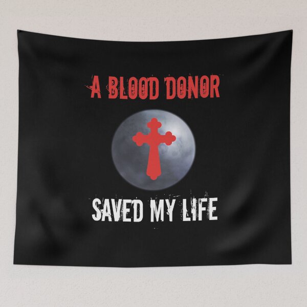 Item preview, A Blood Donor Saved My Life 3 designed and sold by ZaydounStark.