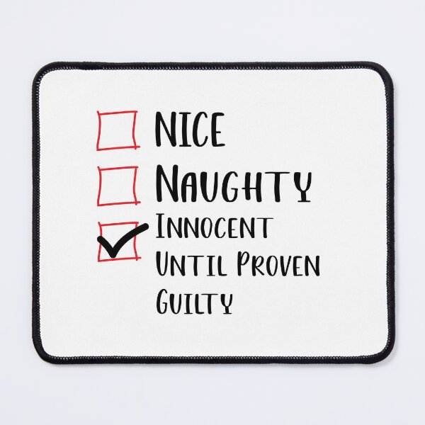 Item preview, Nice Naughty Innocent Until Proven Guilty Christmas List - Funny Christmas Saying designed and sold by RE PIXEL.