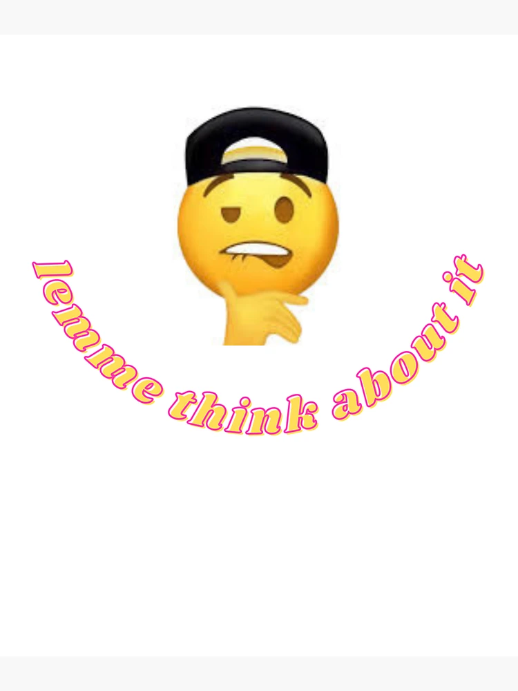 think emoji meme｜TikTok Search