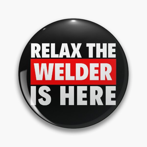 Item preview, relax the welder is here designed and sold by T-shirtgallery.