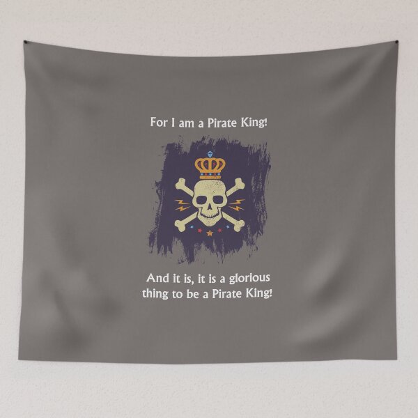 Item preview, For I am a Pirate King! - light text designed and sold by lyricalshirts.