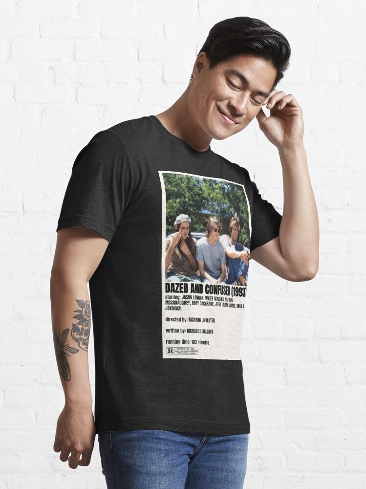 Dazed and deals confused t shirt