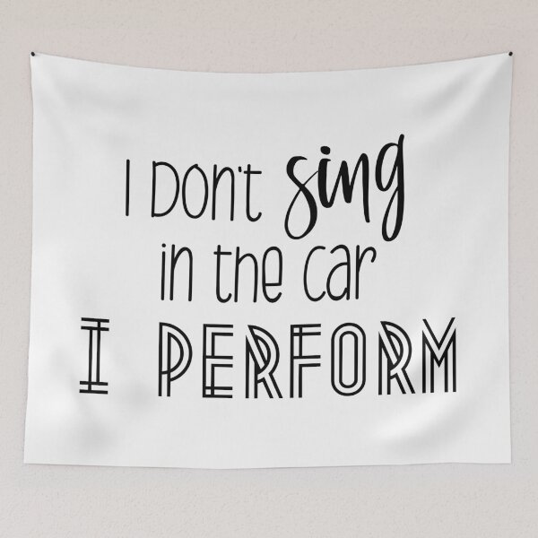 Item preview, I Don't Sing In The Car. I Perform. designed and sold by Martini-Four.