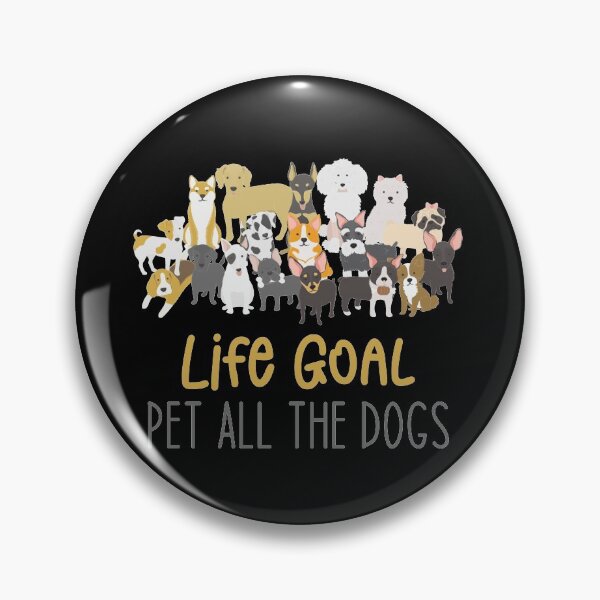 Item preview, Life Goal Pet All The Dogs - Funny Dog Lovers designed and sold by Aymanclothings.