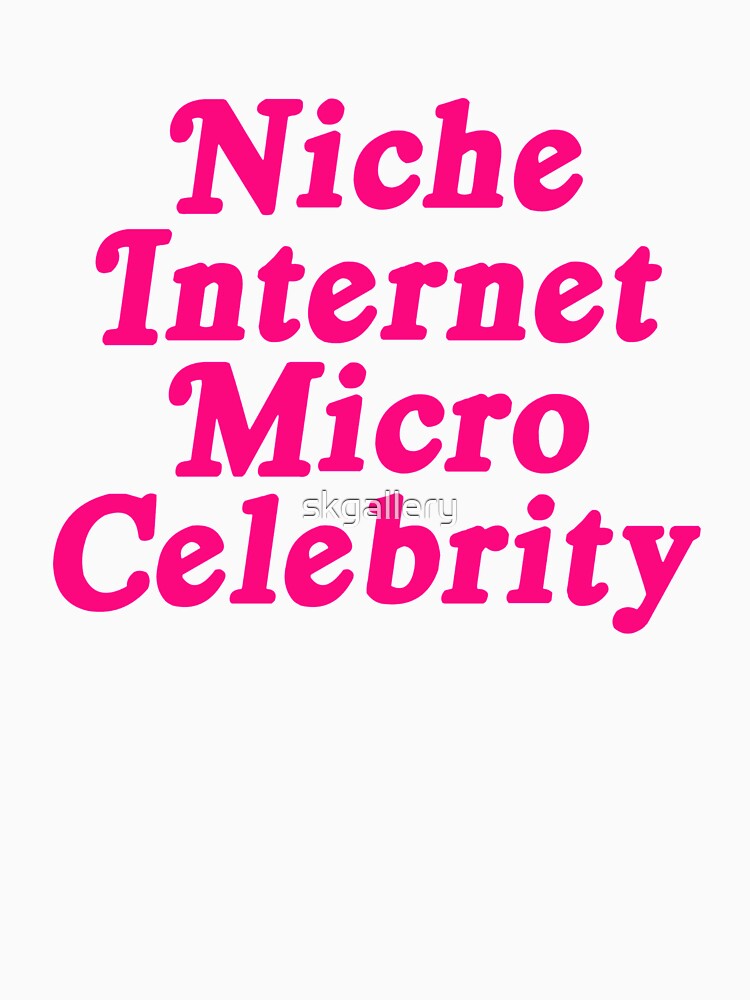 Thumbnail 7 von 7, Essential T-Shirt, Nischen-Internet-Mikro-Prominente designt und verkauft von skgallery.