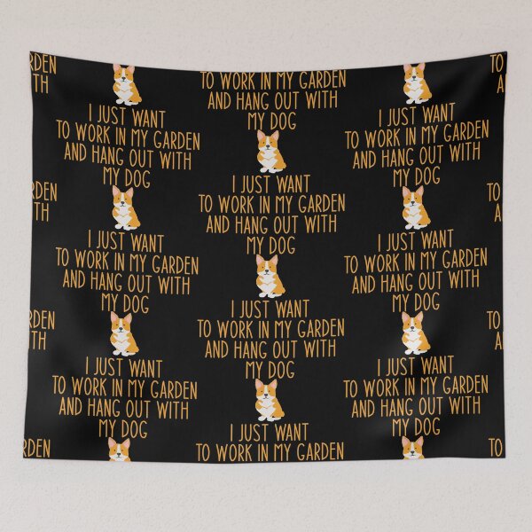 Item preview, I Just Want To Work In My Garden And Hang Out With My Dog - Funny Dog Lovers designed and sold by Aymanclothings.