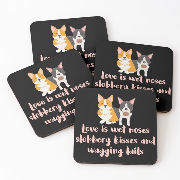 Item preview, Love is wet noses slobbery kisses and wagging tails - Funny Dog Lovers designed and sold by Aymanclothings.