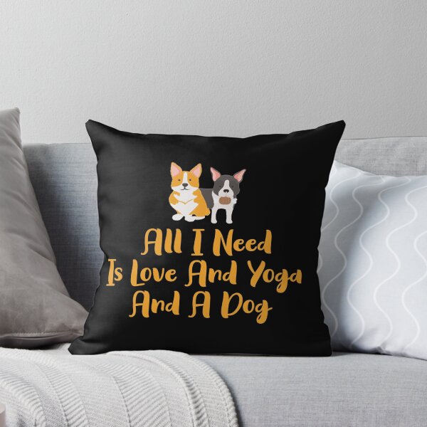 Item preview,  All I Need Is Love And Yoga And A Dog - Funny Dog Lovers designed and sold by Aymanclothings.
