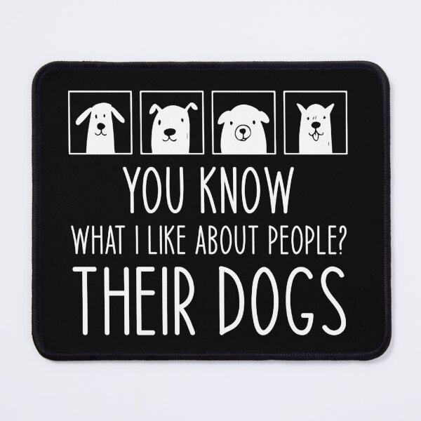 Item preview, You know what i like about people? Their dogs - Funny Dog Lovers designed and sold by Aymanclothings.