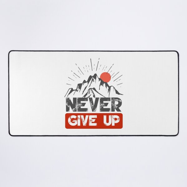 Item preview, Never Give Up designed and sold by asmmdesign.