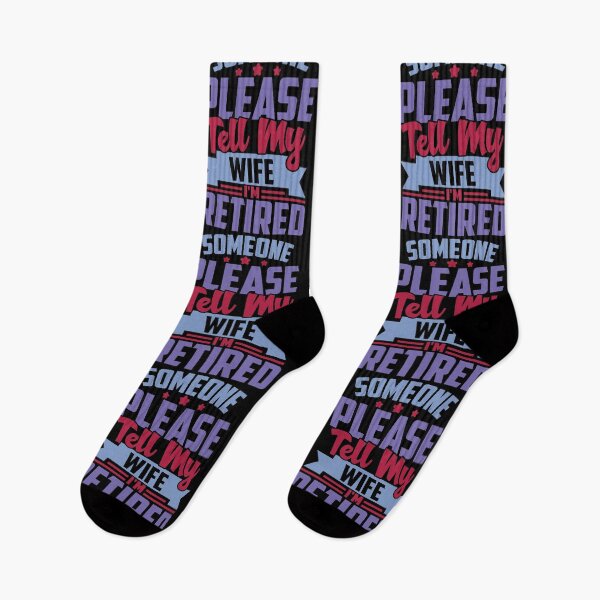 Item preview, Would Someone Tell My Wife I'm Retired , Funny Retirement Gift , Funny Wife's Gift , Funny Dad's Gift designed and sold by mohalaz.