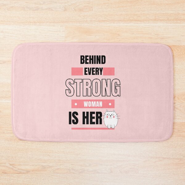 Item preview,  Behind Every Strong Woman Is Her Cat designed and sold by BYNANA80.