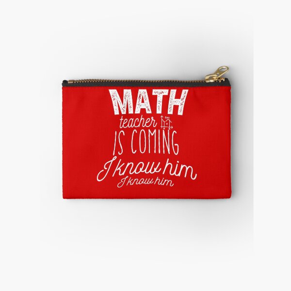 Item preview, Math Teacher Is Coming I know Him I Know Him designed and sold by Amirebdesign.