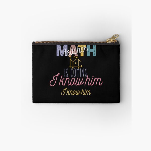 Item preview, Math Teacher Is Coming I know Him I Know Him designed and sold by Amirebdesign.