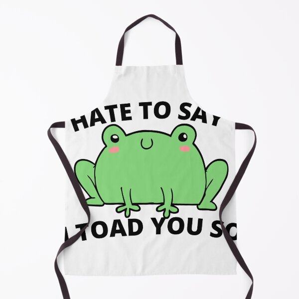 Item preview, Hate to say I Tode you so designed and sold by player-502.