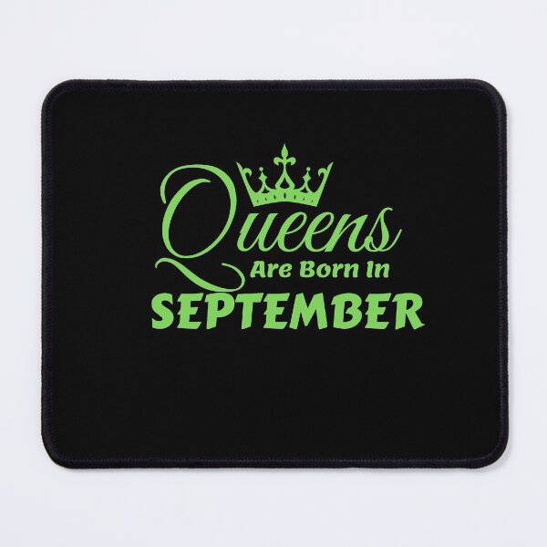 Item preview, Queens Are Born In September designed and sold by MariesDesigns11.