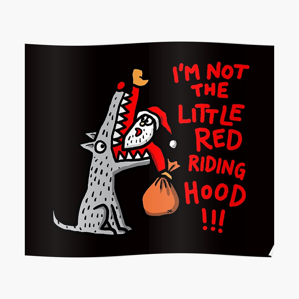I'm not the little red riding hood - funny