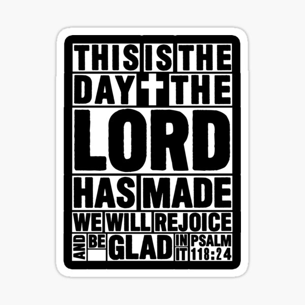 Item preview, Psalm 118:24 This is the day the Lord has made designed and sold by plushism.