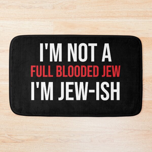 Item preview, I'm-Not-A-Full-Blooded-Jew,-I'm-Jew-ish designed and sold by FauzIDEA.