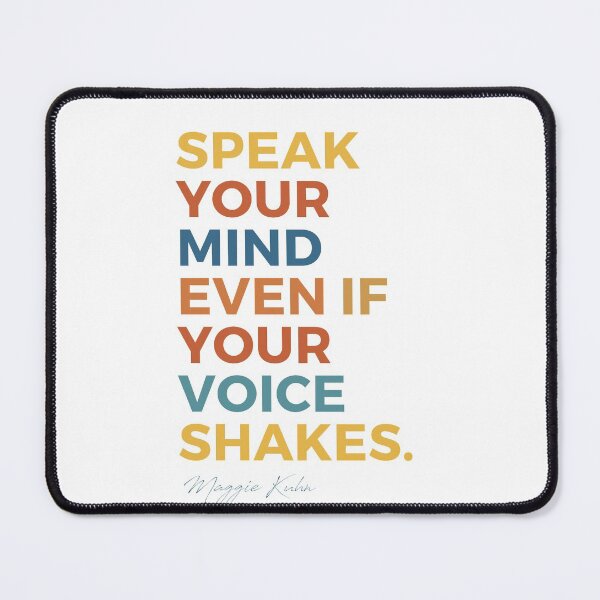 Item preview, speak your mind even if your voice shakes designed and sold by The Art of the  Pause.