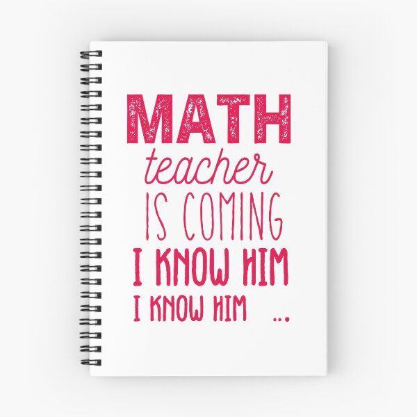 Item preview, Math Teacher Is Coming I know Him I Know Him designed and sold by Amirebdesign.