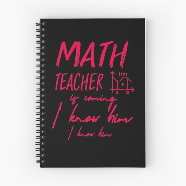 Item preview, Math Teacher Is Coming I know Him I Know Him designed and sold by Amirebdesign.