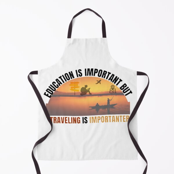 Item preview, Education is important but traveling is importanter, traveling saying designed and sold by Special-Art1.