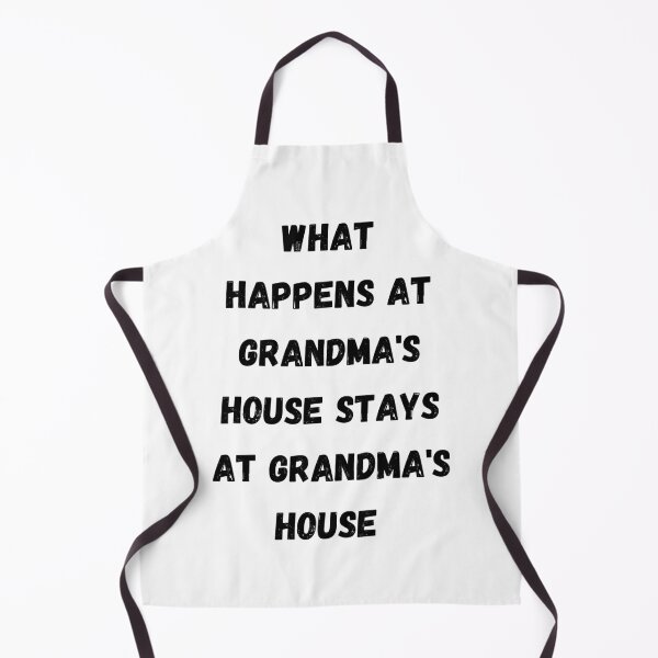 Item preview, What happens at grandma's house stays at grandma's house designed and sold by Steph-draws.