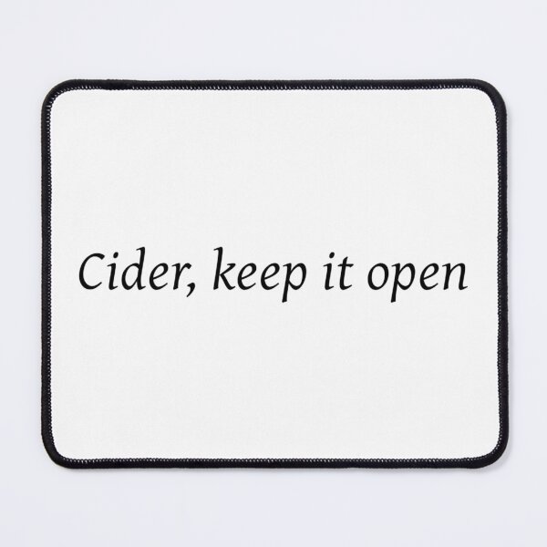 Item preview, Cider Keep it Open (1) designed and sold by ArcherAshleyArt.