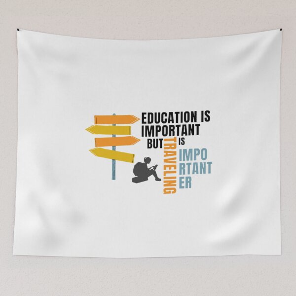 Item preview, Education is important but traveling is importanter, traveling saying designed and sold by Special-Art1.