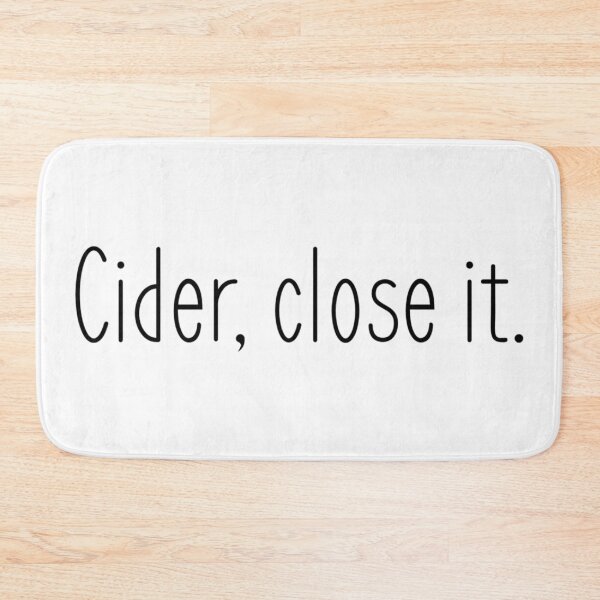 Item preview, Cider, Close IT.(2) designed and sold by ArcherAshleyArt.