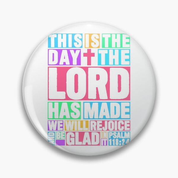 Item preview, Psalm 118:24 This is the day the Lord has made designed and sold by plushism.