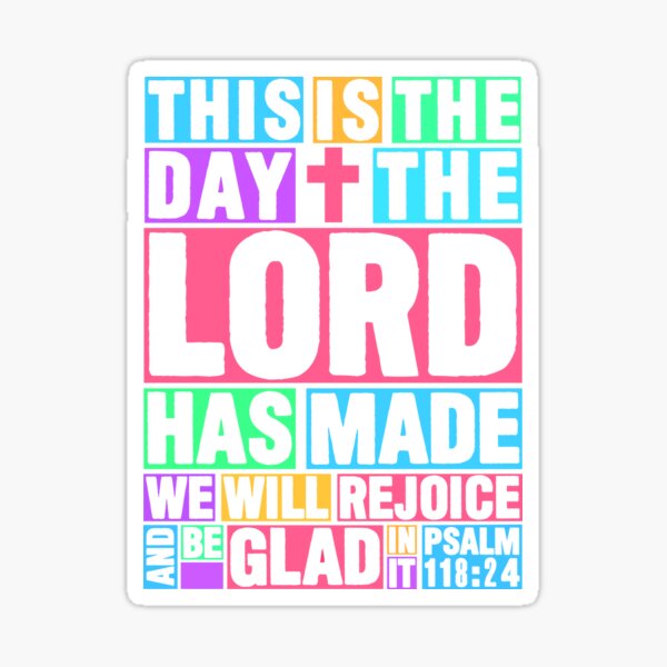 Item preview, Psalm 118:24 This is the day the Lord has made designed and sold by plushism.
