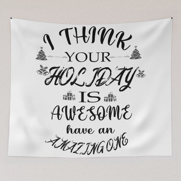 Item preview, I Think Your Holiday Is Awesome - Happy Holiday Christmas designed and sold by CoolButFunny.