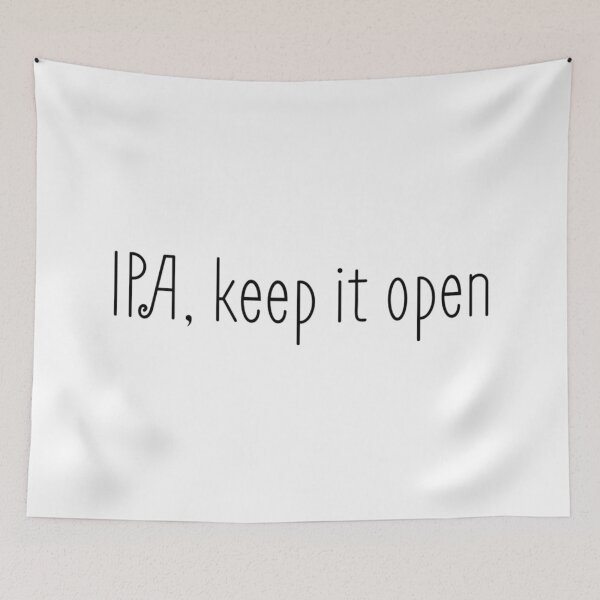 Item preview, IPA, Keep it Open.(2) designed and sold by ArcherAshleyArt.