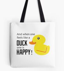 Happy as a Duck Tote Bag