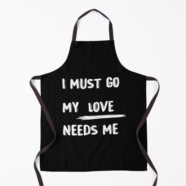 Item preview, Copy of I must go my love needs me designed and sold by youssef baala.