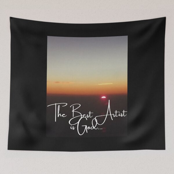 Item preview, The Best Artist is God  designed and sold by JRXFoundation.